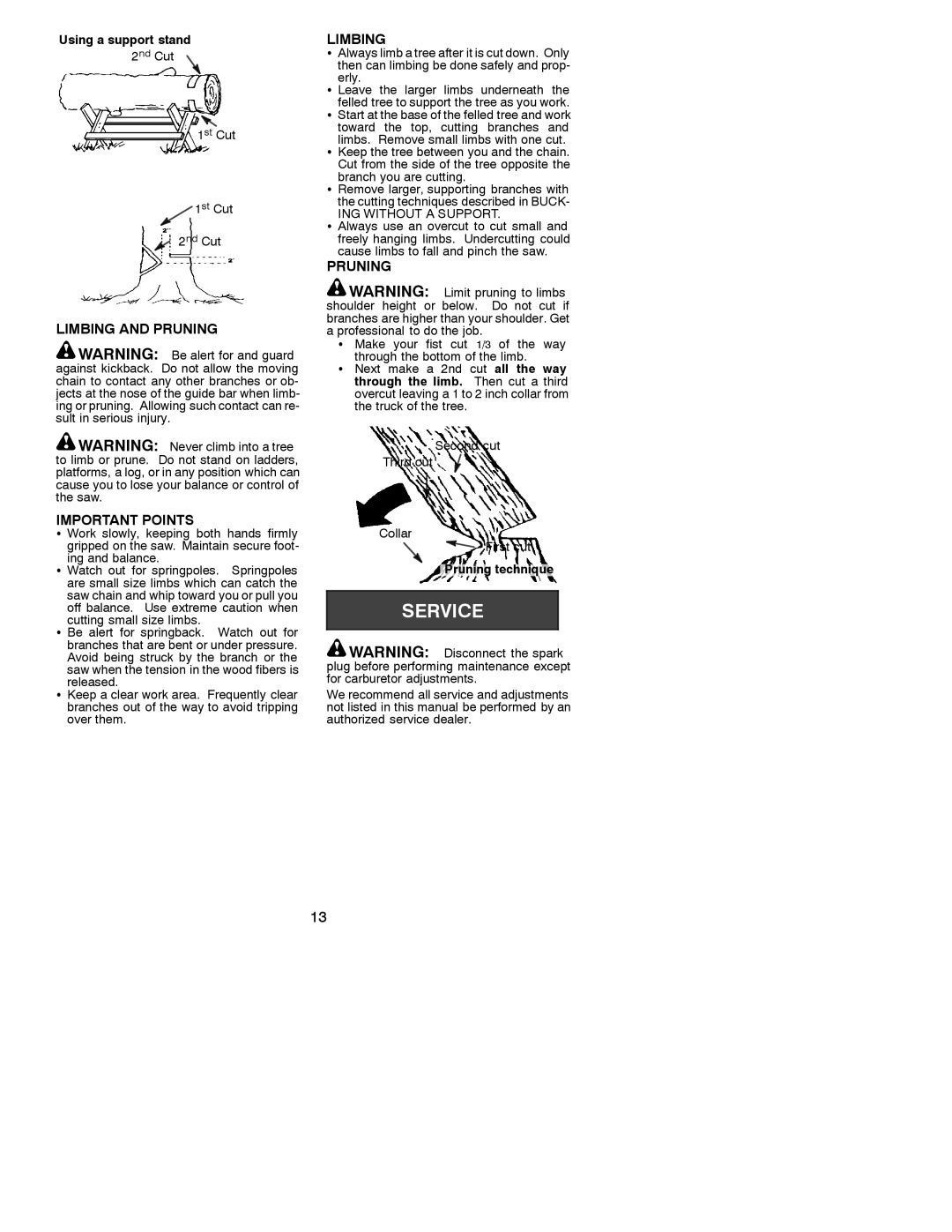 Poulan 530086680 instruction manual Limbing and Pruning Important Points, Using a support stand, Pruning technique 