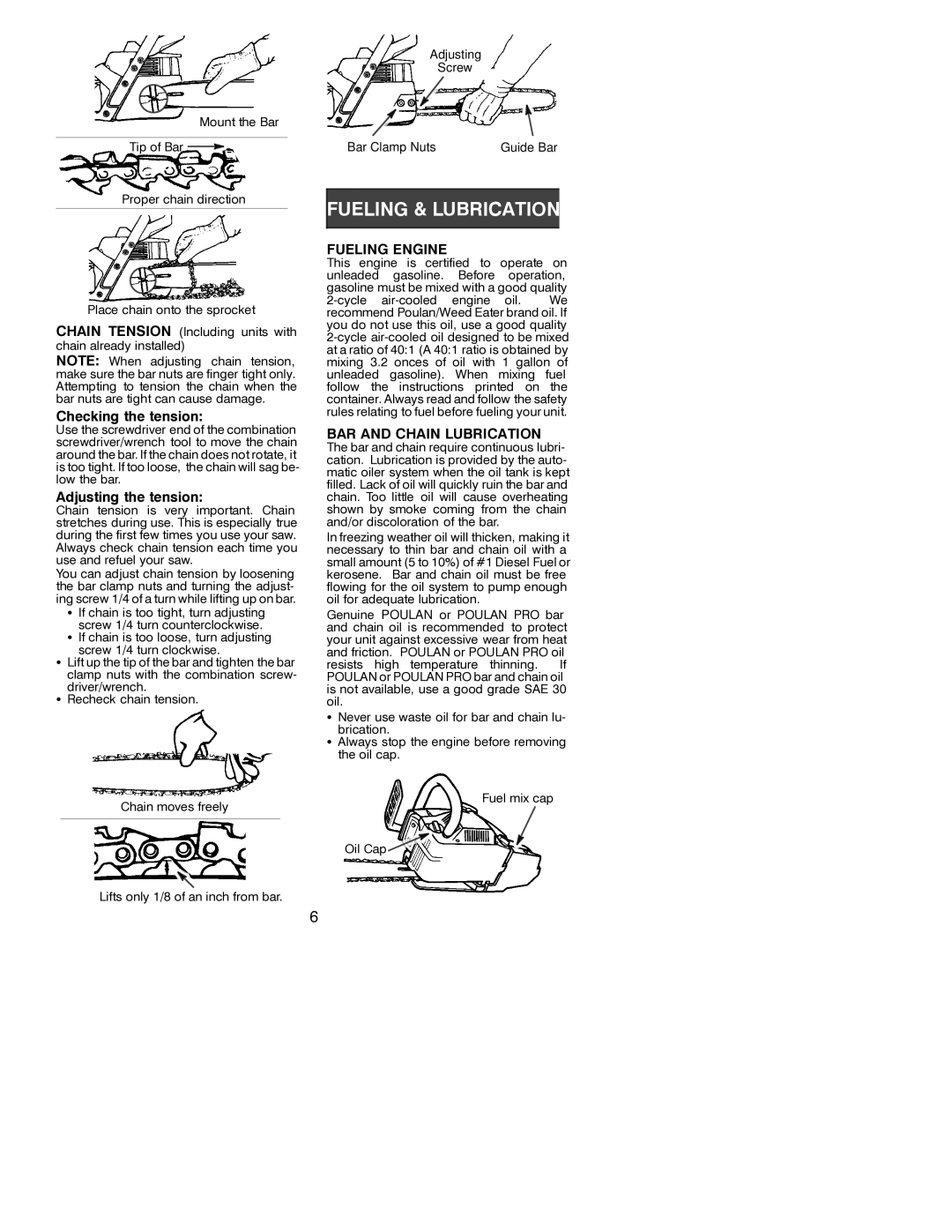 Poulan 530087722, 2000-01 Checking the tension, Adjusting the tension, Fueling Engine, BAR and Chain Lubrication 