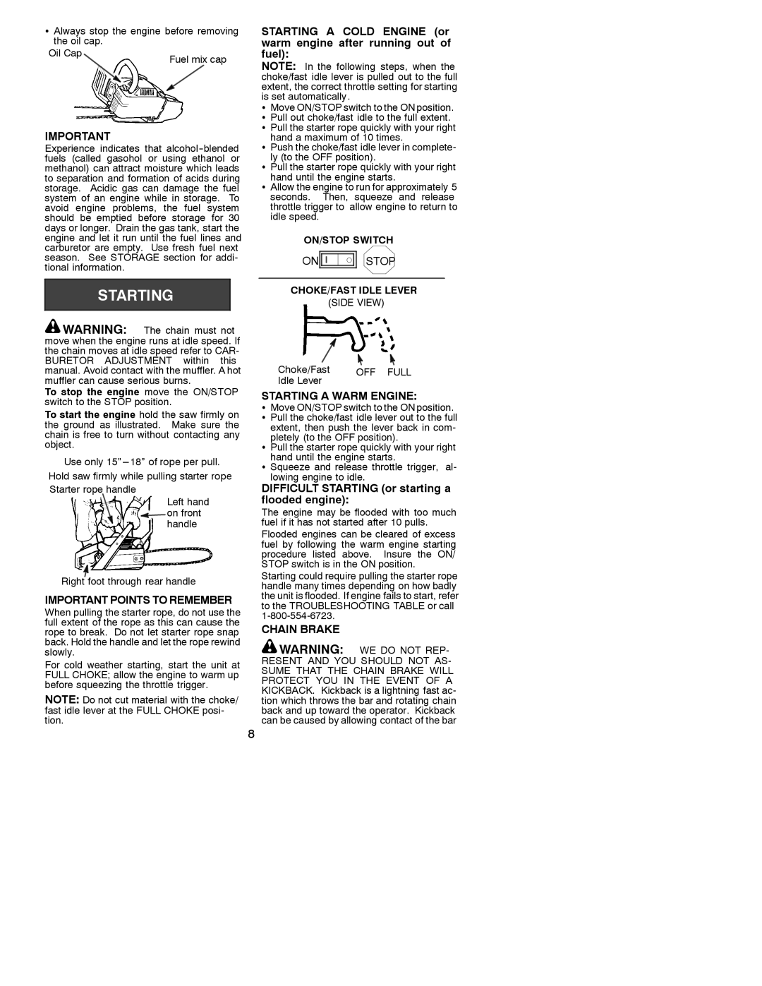 Poulan 530087823 Important Points to Remember, Starting a Warm Engine, Chain Brake, Right foot through rear handle 