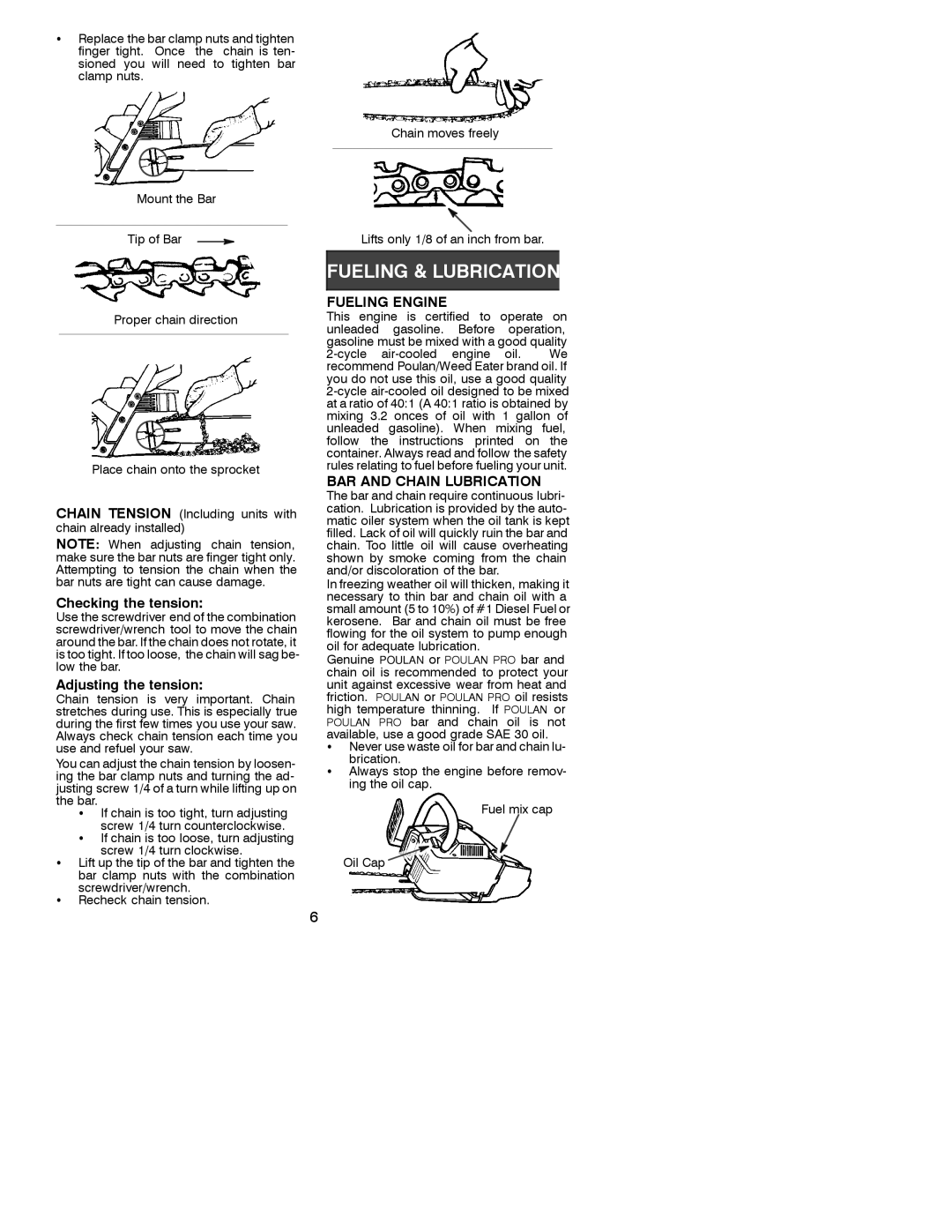 Poulan 530087857 manual Checking the tension, Adjusting the tension, Fueling Engine, BAR and Chain Lubrication 