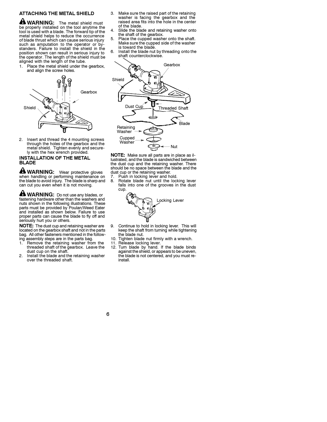 Poulan 530088129 instruction manual Attaching the Metal Shield, Installation of the Metal Blade 