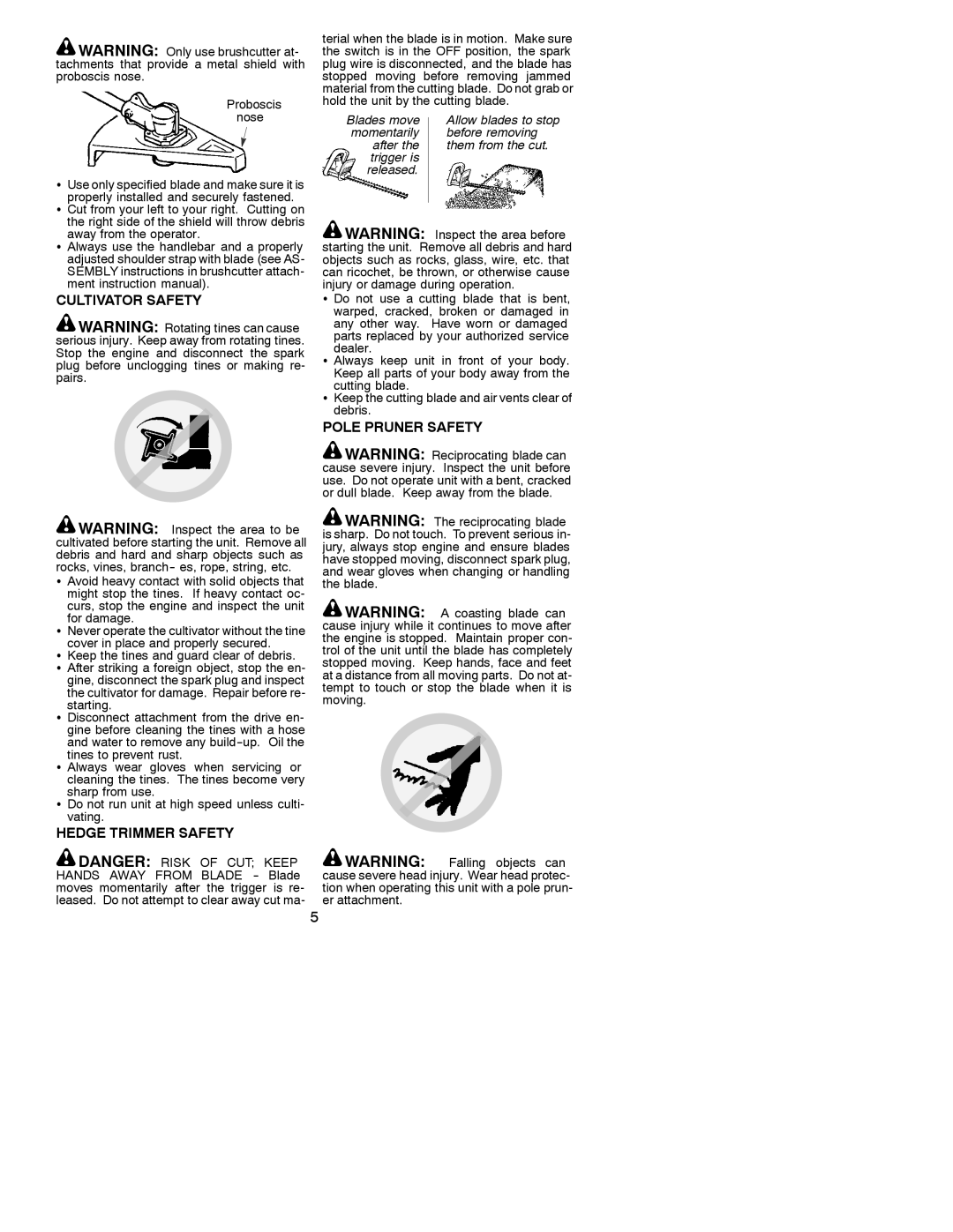 Poulan 530088155 instruction manual Cultivator Safety, Hedge Trimmer Safety Pole Pruner Safety, Proboscis nose 