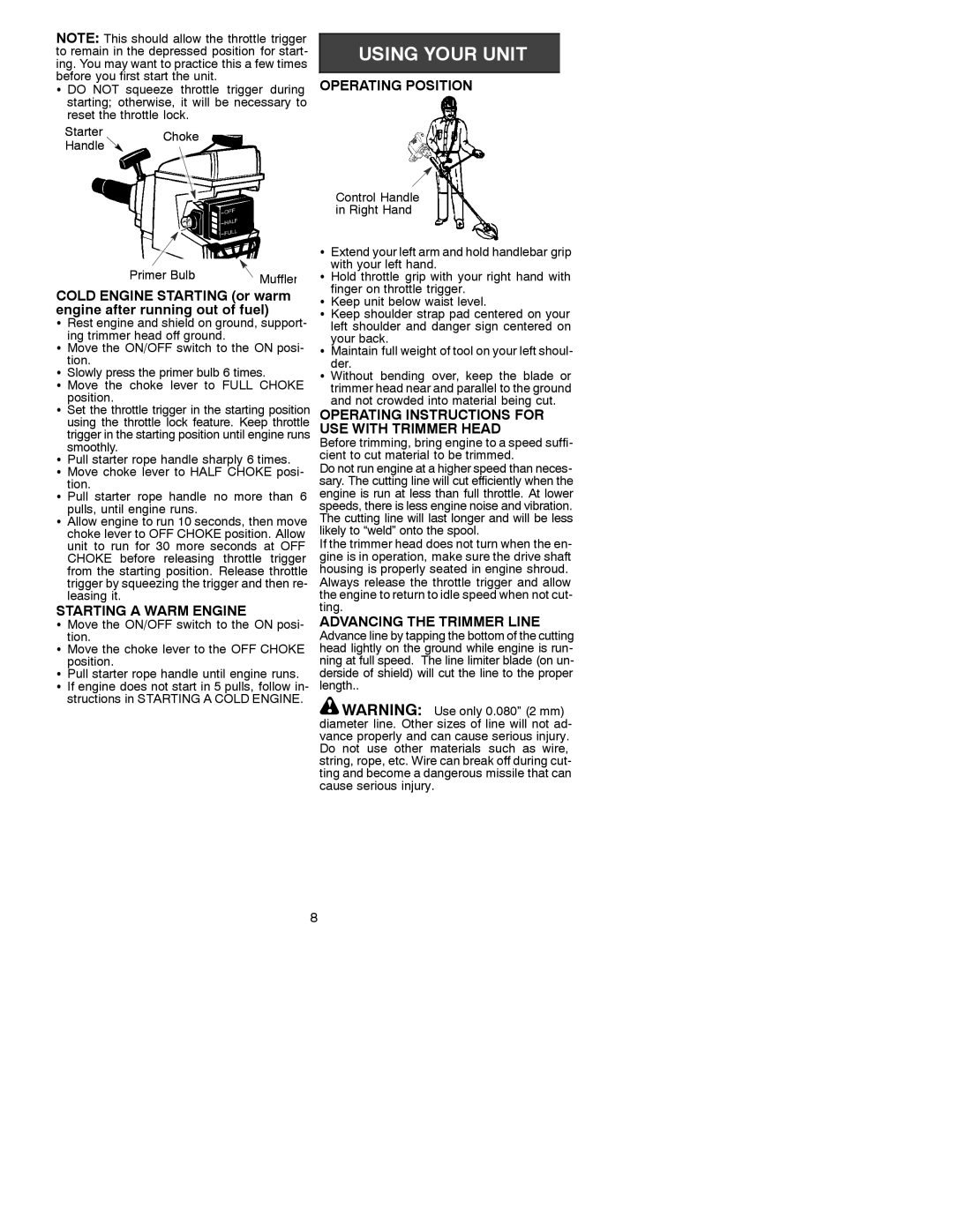 Poulan 530088777 manual Operating Position, Starting a Warm Engine, Operating Instructions for USE with Trimmer Head 