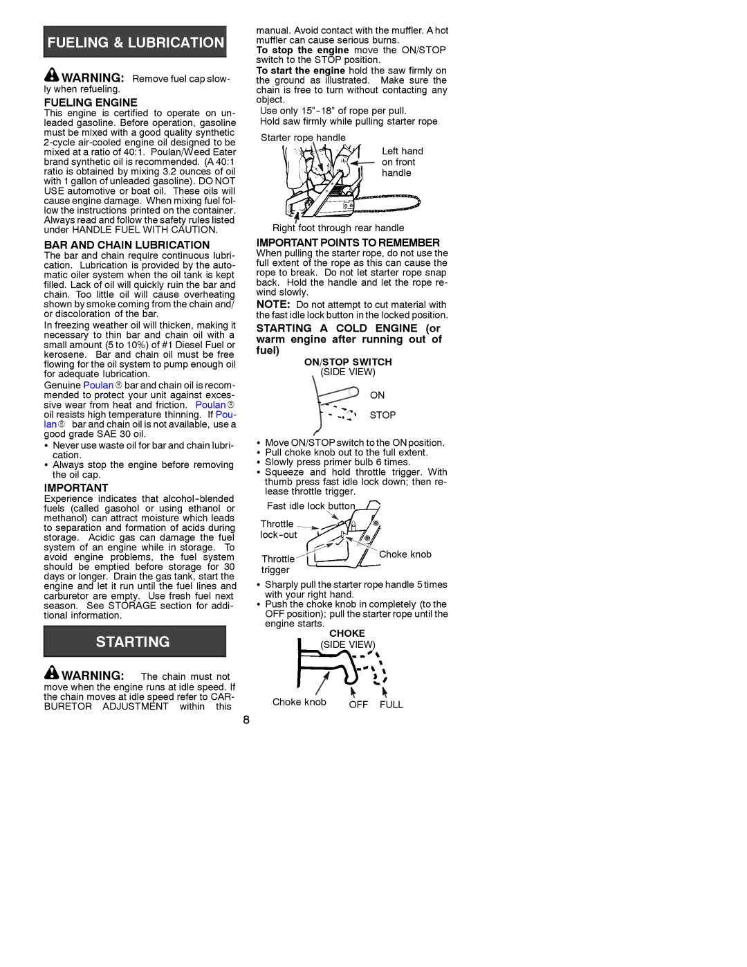 Poulan 530088786 manual Fueling Engine, BAR and Chain Lubrication, Important Points to Remember 