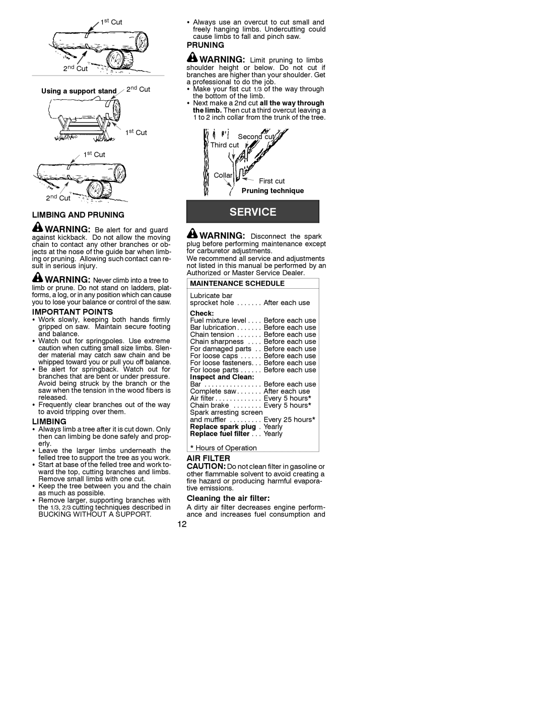 Poulan 530088788 operating instructions Limbing and Pruning Important Points, AIR Filter, Bucking Without a Support 