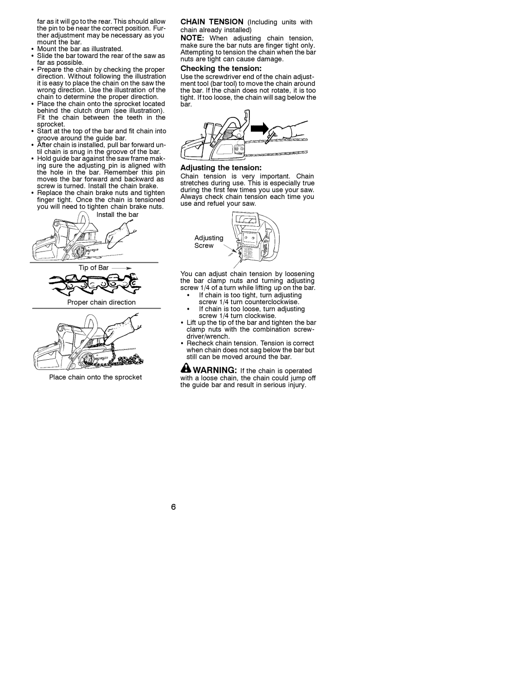 Poulan 530088788 operating instructions Checking the tension 