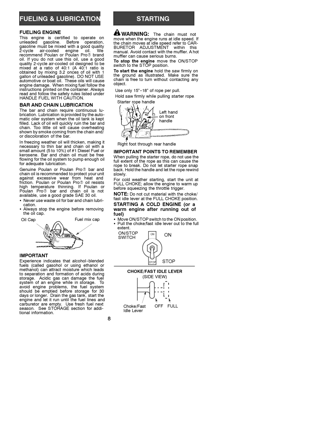 Poulan 530088788 Fueling Engine, BAR and Chain Lubrication, Important Points to Remember, Handle Fuel with Caution 