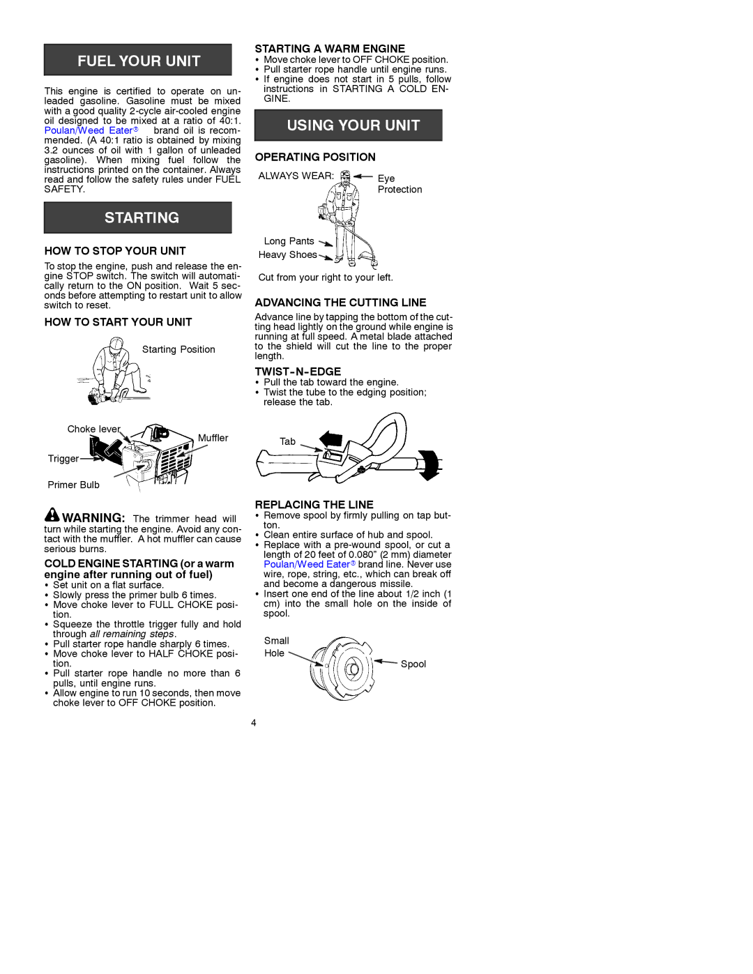 Poulan 530088836 Starting a Warm Engine, Operating Position, HOW to Stop Your Unit, HOW to Start Your Unit, Twist-N-Edge 