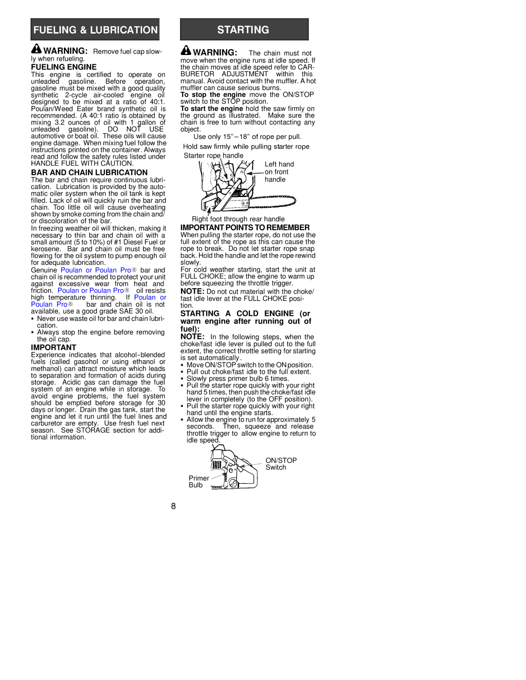 Poulan 530088886 manual Fueling Engine, BAR and Chain Lubrication, Important Points to Remember, Handle Fuel with Caution 