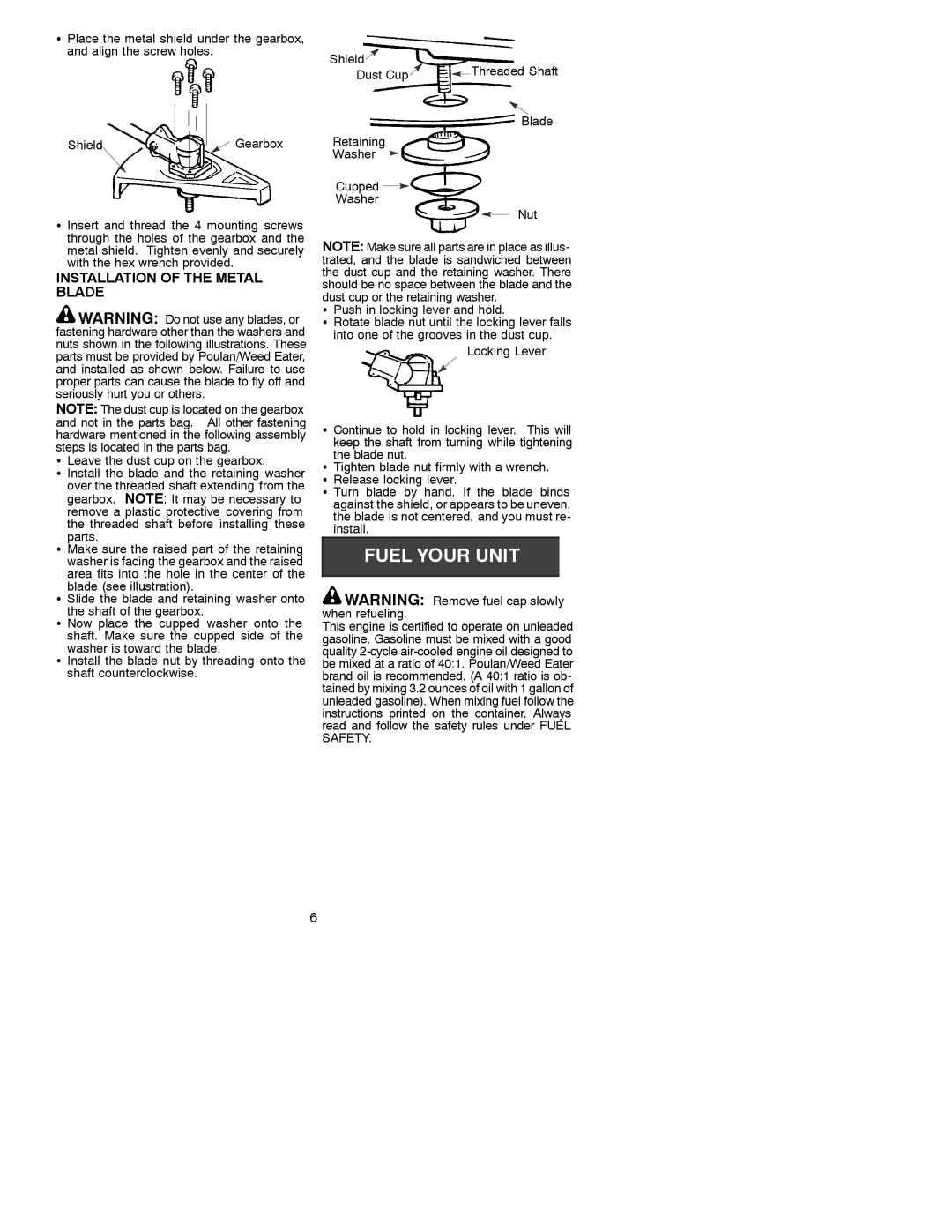 Poulan 530088894 operating instructions Installation of the Metal Blade 