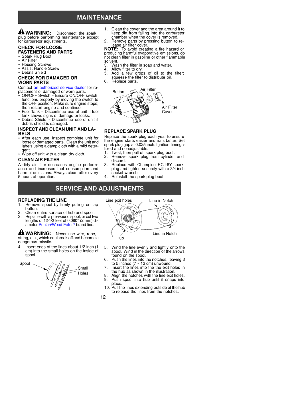 Poulan 530163516 Check for Loose Fasteners and Parts, Check for Damaged or Worn Parts, Inspect and Clean Unit and LA- Bels 