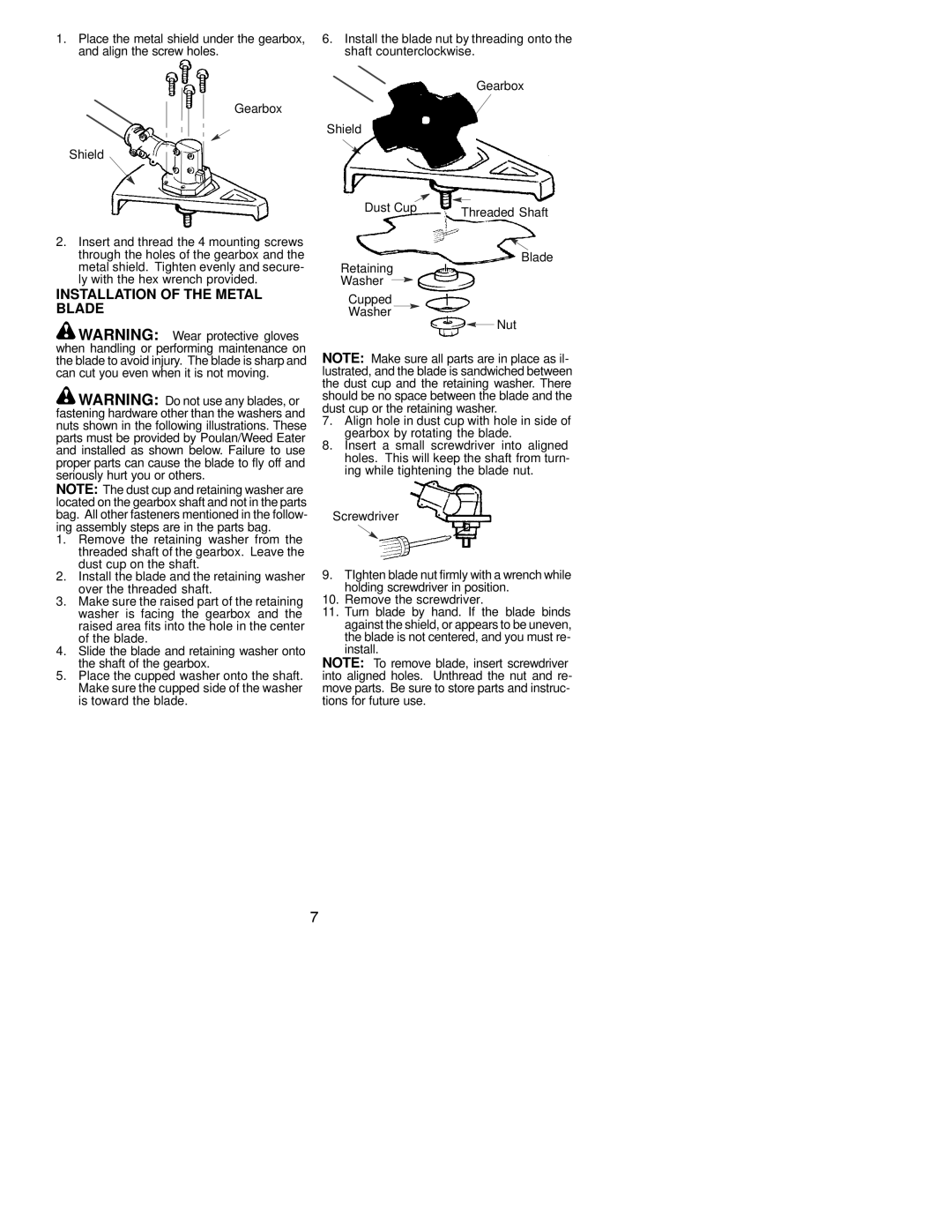 Poulan 530163519 instruction manual Installation of the Metal Blade 