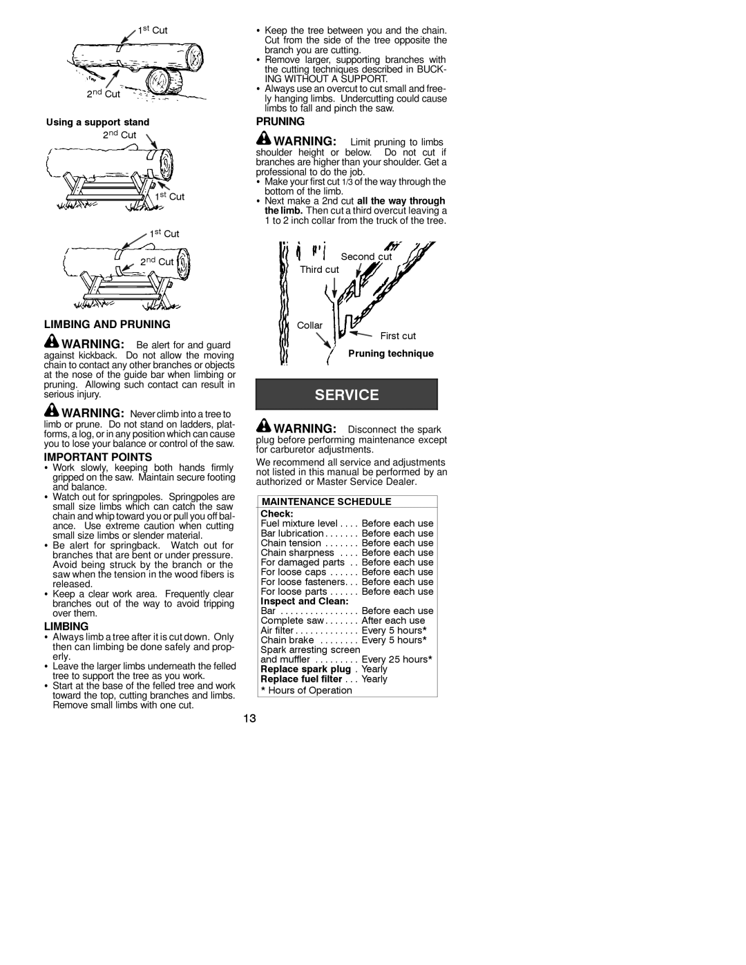 Poulan 530163676 instruction manual Limbing and Pruning Important Points, ING Without a Support 