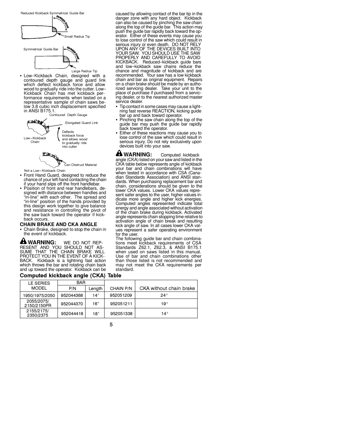 Poulan 530163676 instruction manual Chain Brake and CKA Angle, Resent and YOU should not AS, Sume That the Chain Brake will 