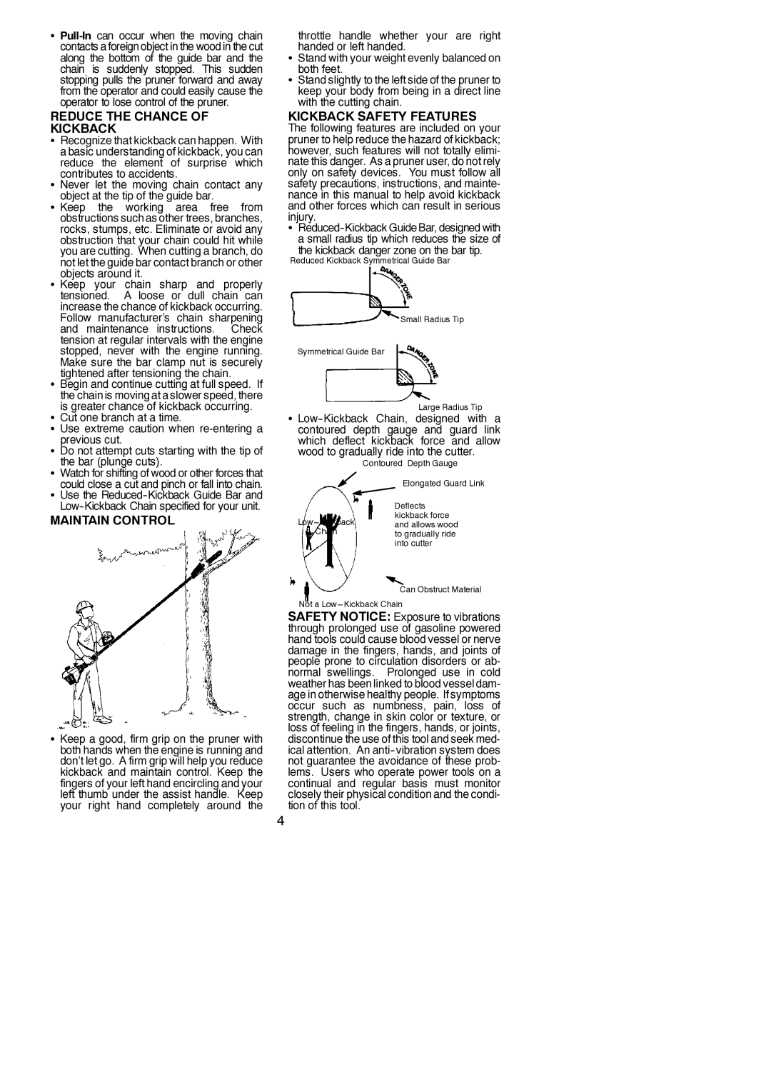 Poulan 530163735 instruction manual Reduce the Chance Kickback, Maintain Control, Kickback Safety Features 