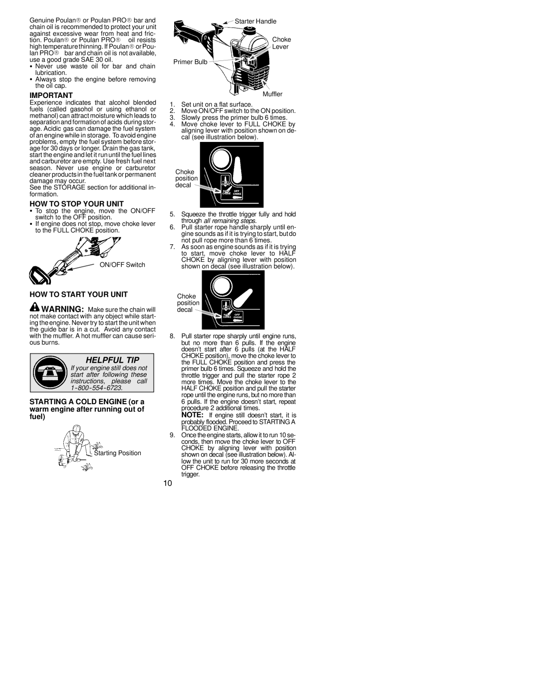 Poulan 530164083 HOW to Stop Your Unit, HOW to Start Your Unit, See the Storage section for additional in- formation 