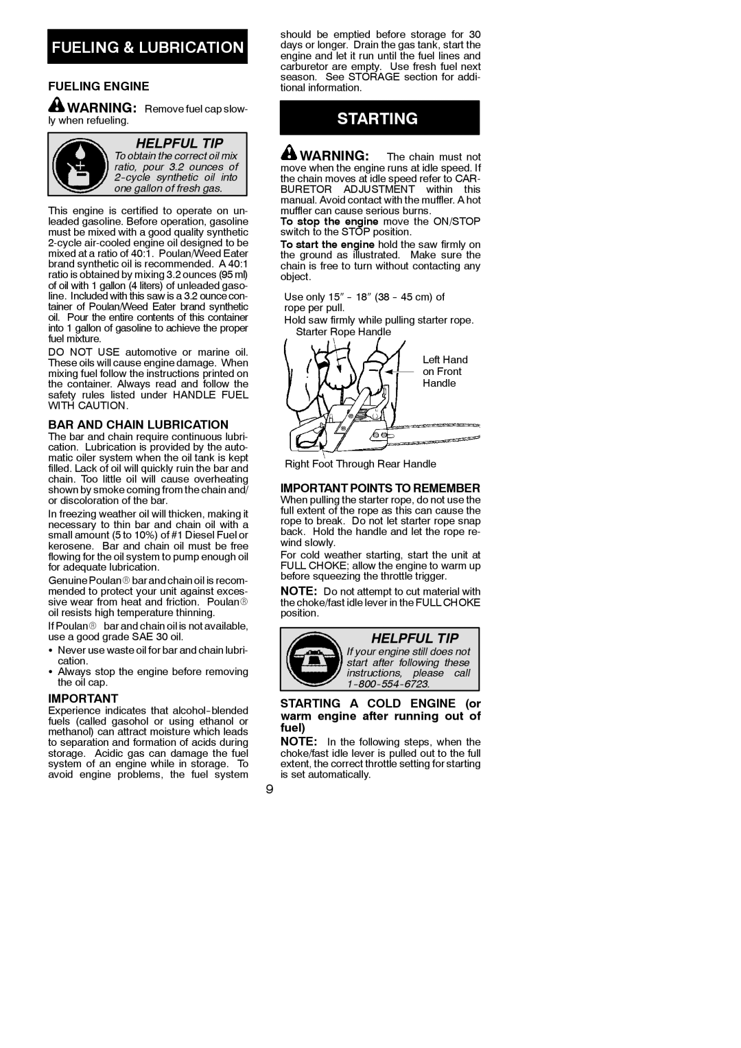 Poulan 530164603 instruction manual Starting, Fueling Engine, BAR and Chain Lubrication, Important Points to Remember 