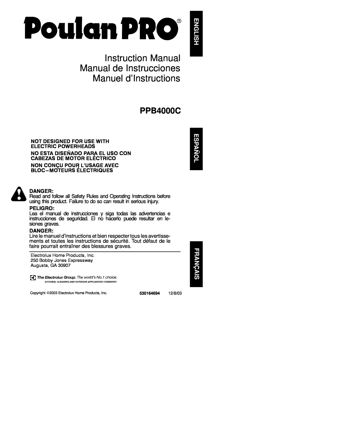 Poulan 530164694 instruction manual Instruction Manual Manual de Instrucciones Manuel d’Instructions, PPB4000C, Danger 