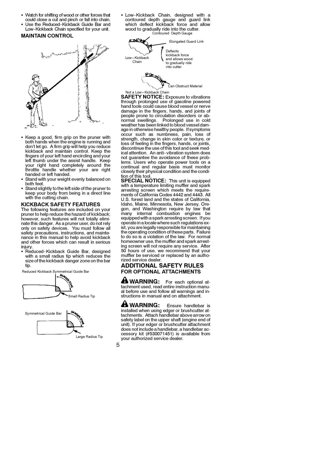 Poulan 530165221 instruction manual Maintain Control, Kickback Safety Features, For Optional Attachments, Tion of this tool 