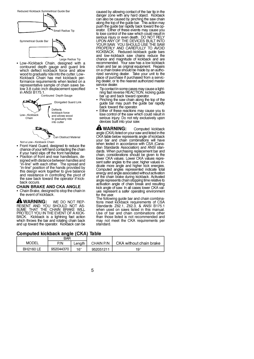 Poulan 530165320-01 Chain Brake and CKA Angle, Front Hand Guard, designed to reduce, Back toward the operator, 952044370 