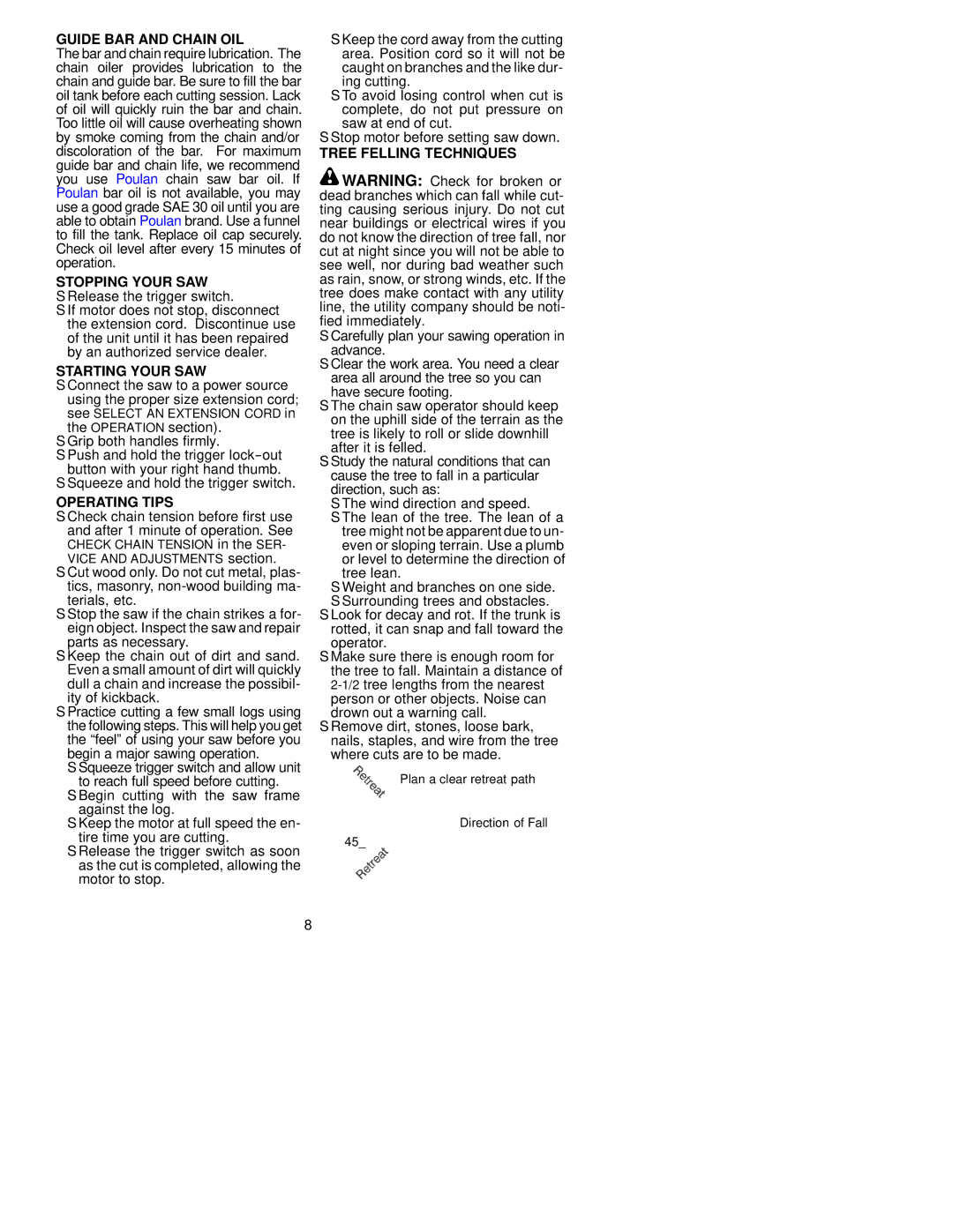 Poulan 530403514 Guide BAR and Chain OIL, Stopping Your SAW, Starting Your SAW, Operating Tips, Tree Felling Techniques 