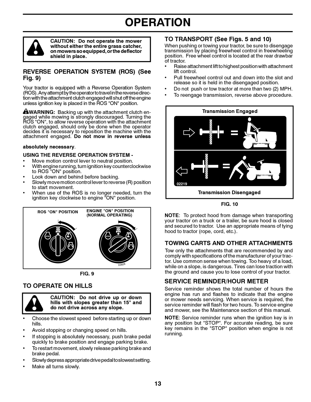 Poulan 532 40 36-87 manual Reverse Operation System ROS See Fig, To Operate on Hills, To Transport See Figs 