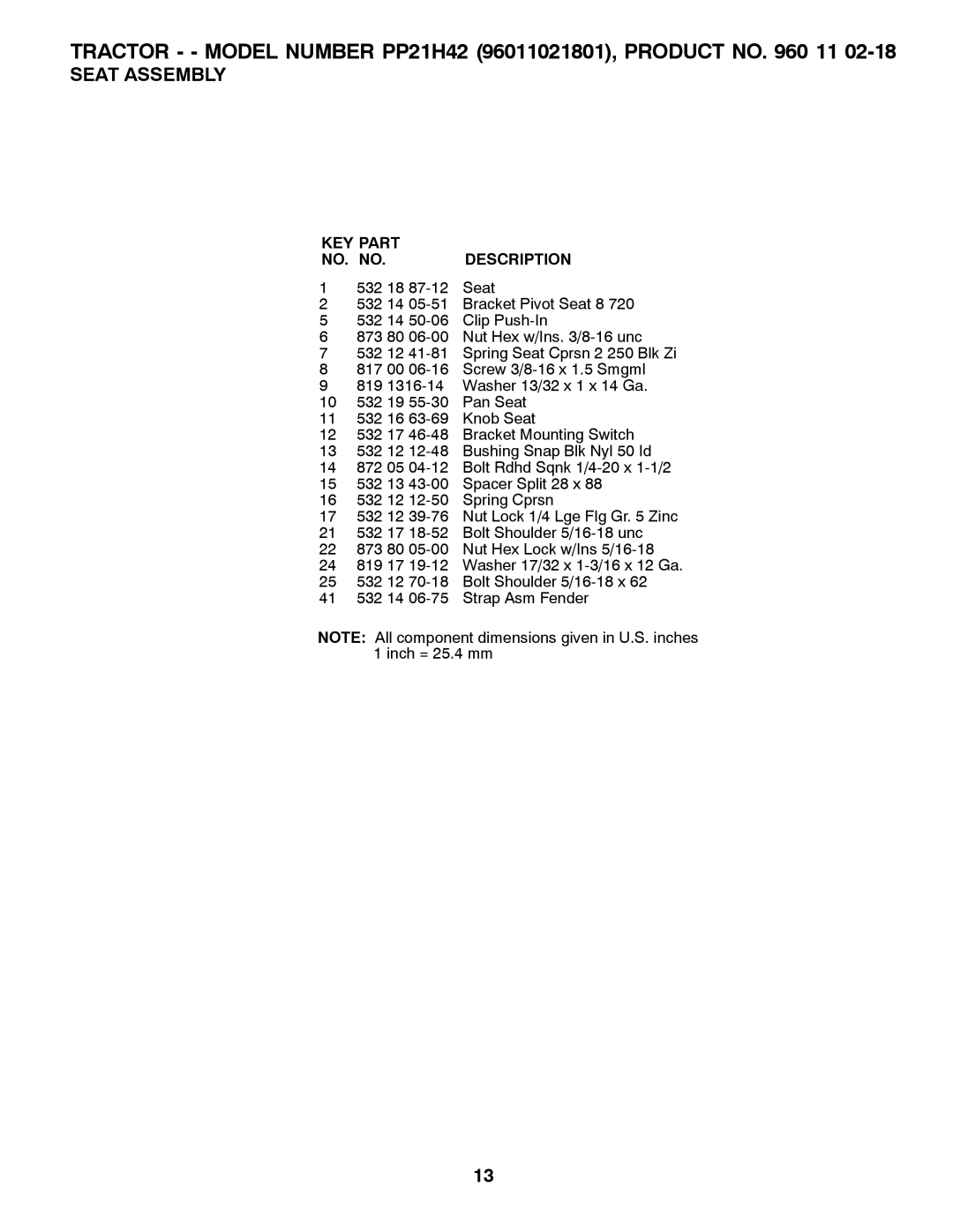 Poulan 532 41 91-64 manual Tractor - Model Number PP21H42 96011021801, Product no 11 