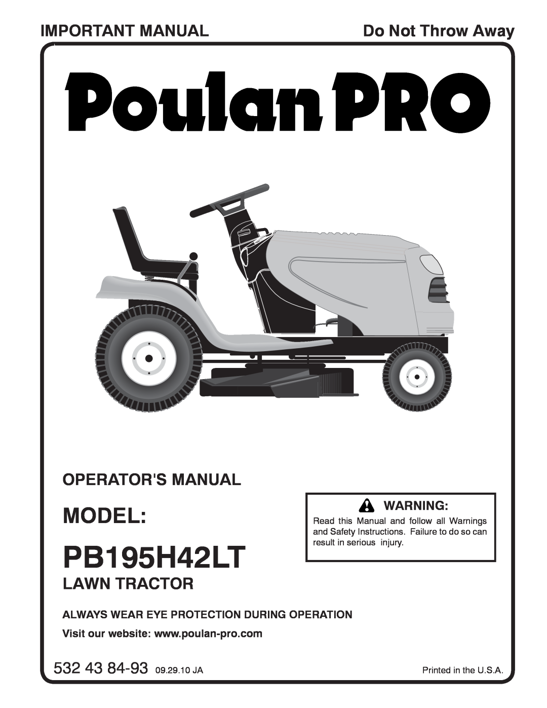 Poulan 96048001800 manual Model, Important Manual, Operators Manual, Lawn Tractor, PB195H42LT, 532 43 84-93 09.29.10 JA 