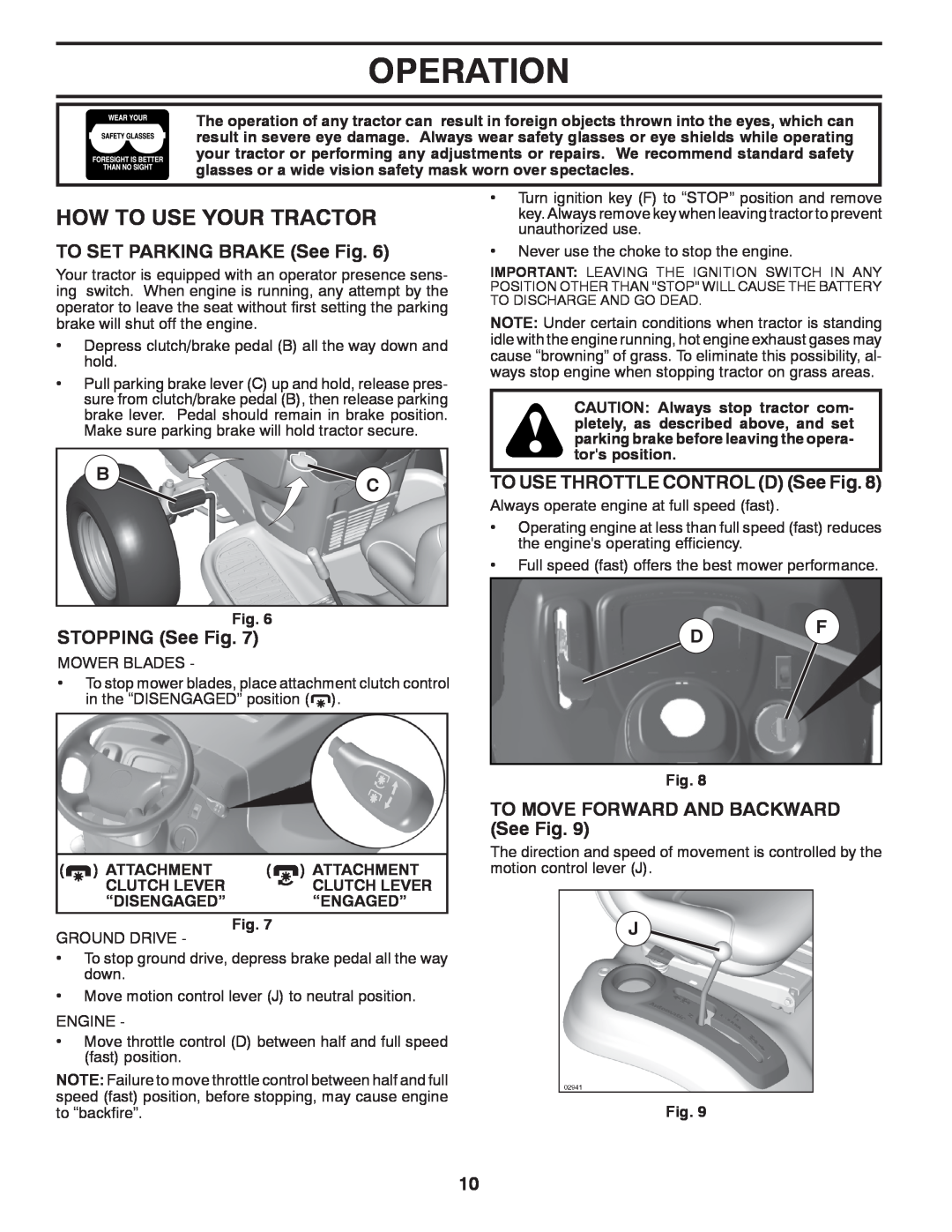 Poulan 532 43 84-93 How To Use Your Tractor, TO SET PARKING BRAKE See Fig, TO USE THROTTLE CONTROL D See Fig, Operation 