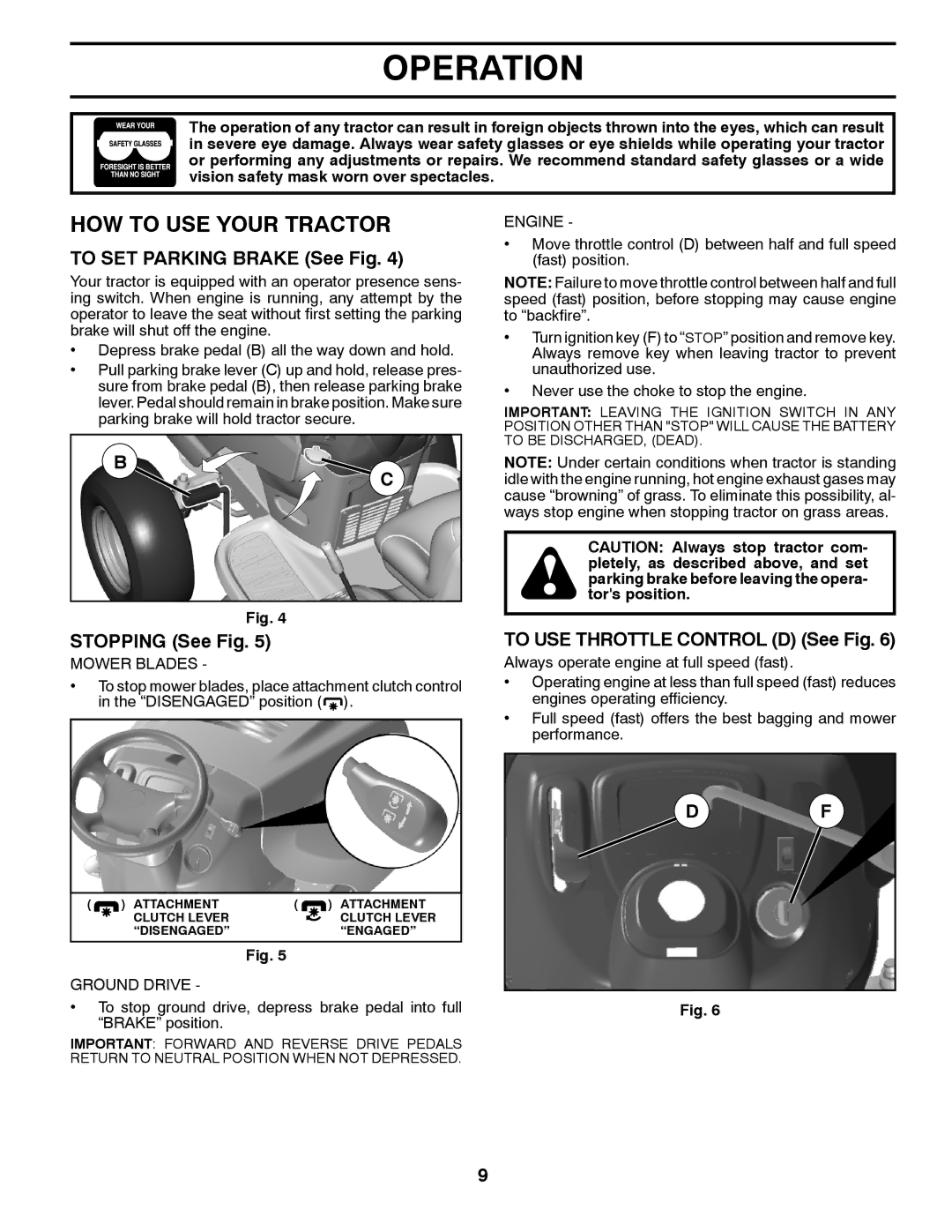 Poulan 96042012500, 532 43 85-70 manual HOW to USE Your Tractor, To SET Parking Brake See Fig, Stopping See Fig 