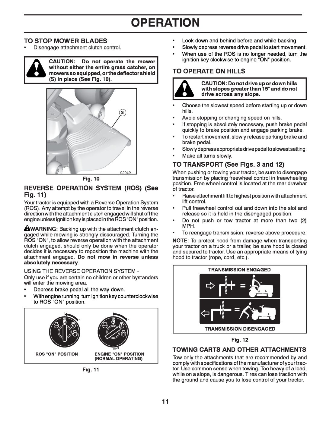 Poulan 96042012500 manual To Stop Mower Blades, REVERSE OPERATION SYSTEM ROS See Fig, To Operate On Hills, Operation 