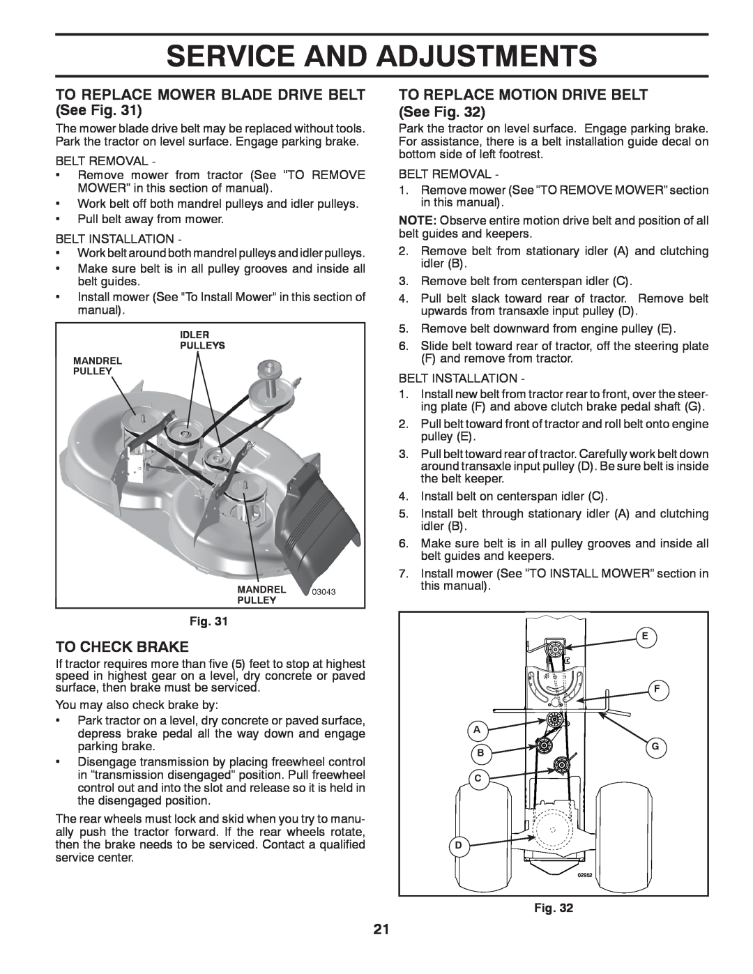 Poulan 96042012500 manual TO REPLACE MOWER BLADE DRIVE BELT See Fig, To Check Brake, TO REPLACE MOTION DRIVE BELT See Fig 