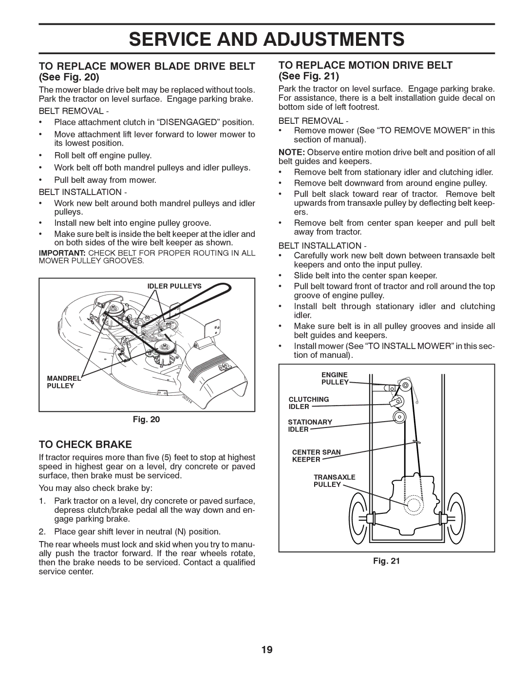 Poulan 96016002400 manual To Replace Mower Blade Drive Belt See Fig, To Check Brake, To Replace Motion Drive Belt See Fig 