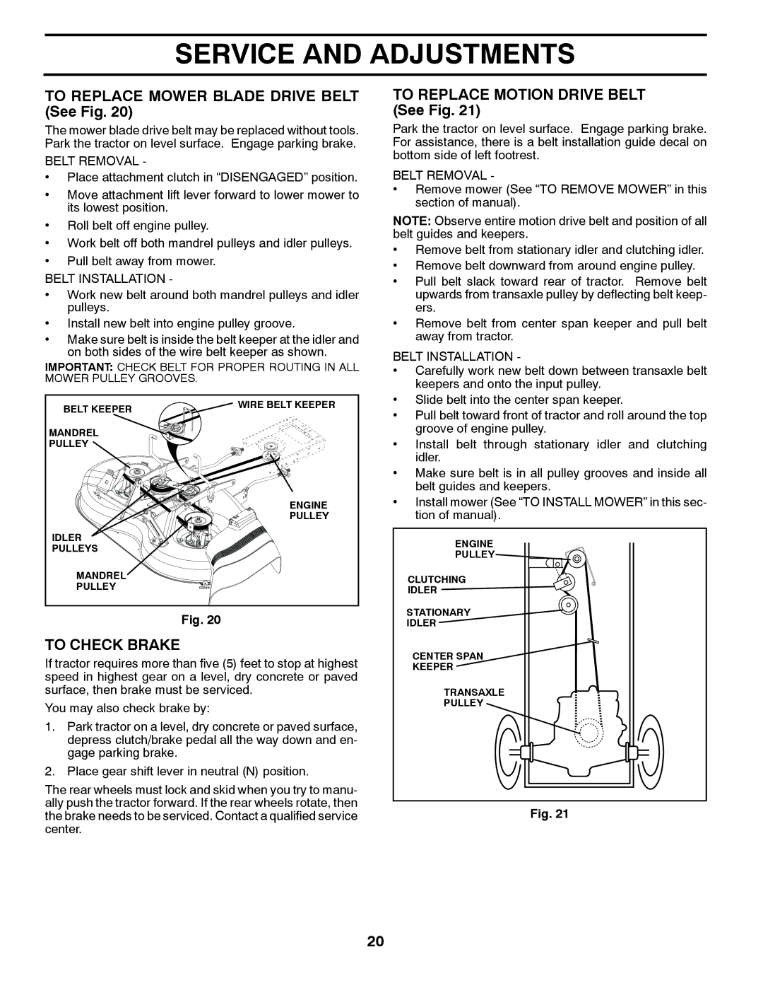 Poulan 532 43 88-96 manual To Replace Mower Blade Drive Belt See Fig, To Check Brake, To Replace Motion Drive Belt See Fig 