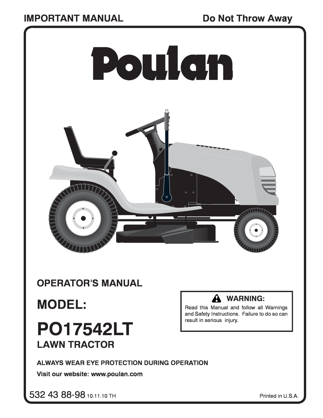 Poulan 96018000400 manual Model, Important Manual, Operators Manual, Lawn Tractor, PO17542LT, 532 43 88-98 10.11.10 TH 