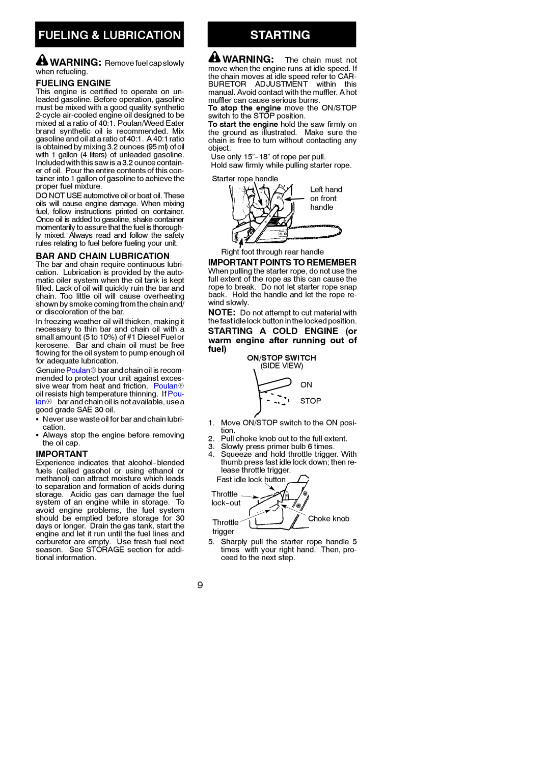 Poulan 545001484 instruction manual Starting, Fueling Engine, BAR and Chain Lubrication, Important Points to Remember 