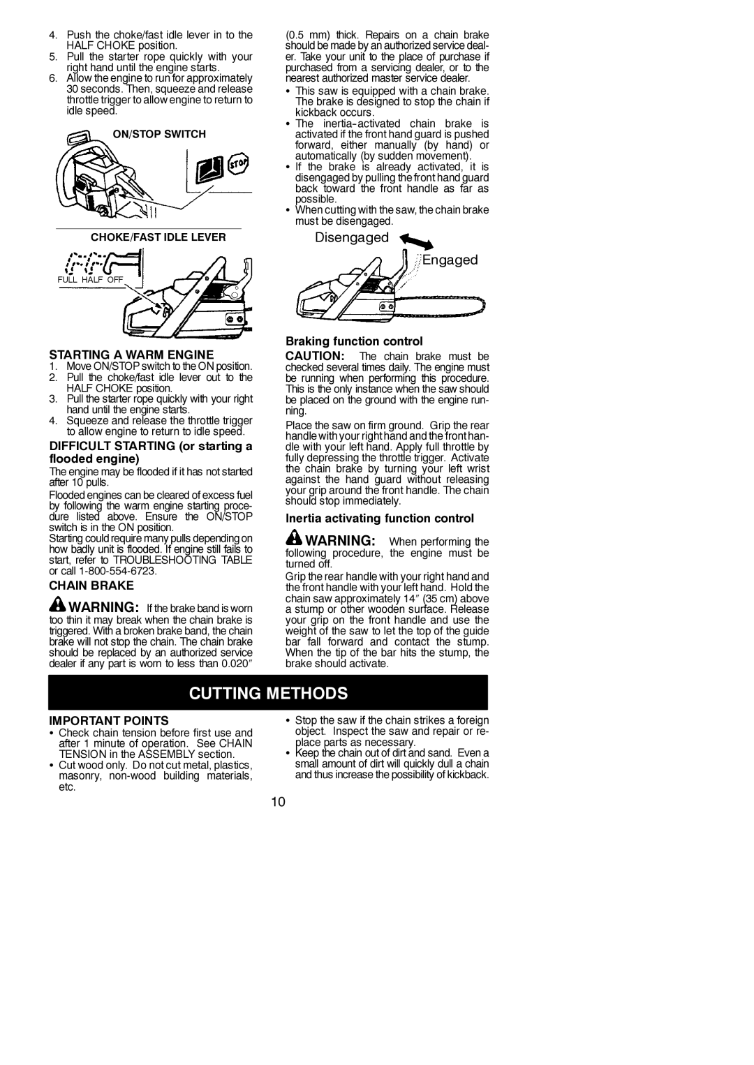 Poulan 545047502 instruction manual Cutting Methods, Starting a Warm Engine, Chain Brake, Important Points 