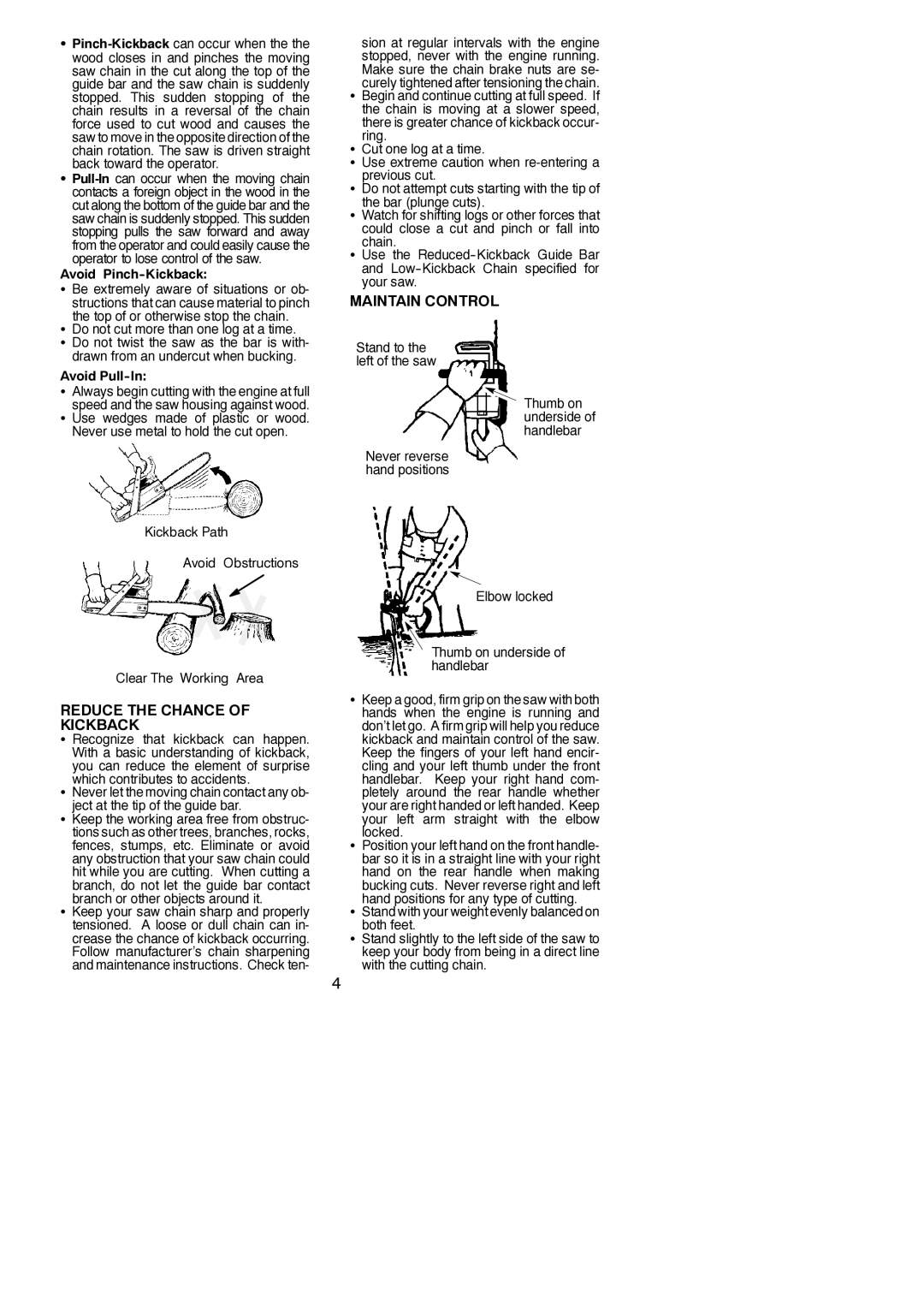 Poulan 545047502 instruction manual Maintain Control, Reduce the Chance of Kickback, Do not cut more than one log at a time 