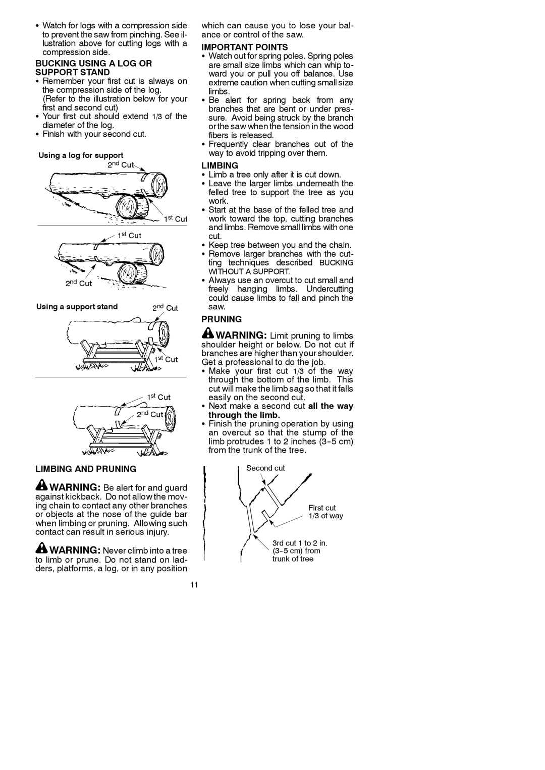 Poulan 545117548 instruction manual Bucking Using a LOG or Support Stand, Through the limb, Limbing and Pruning 