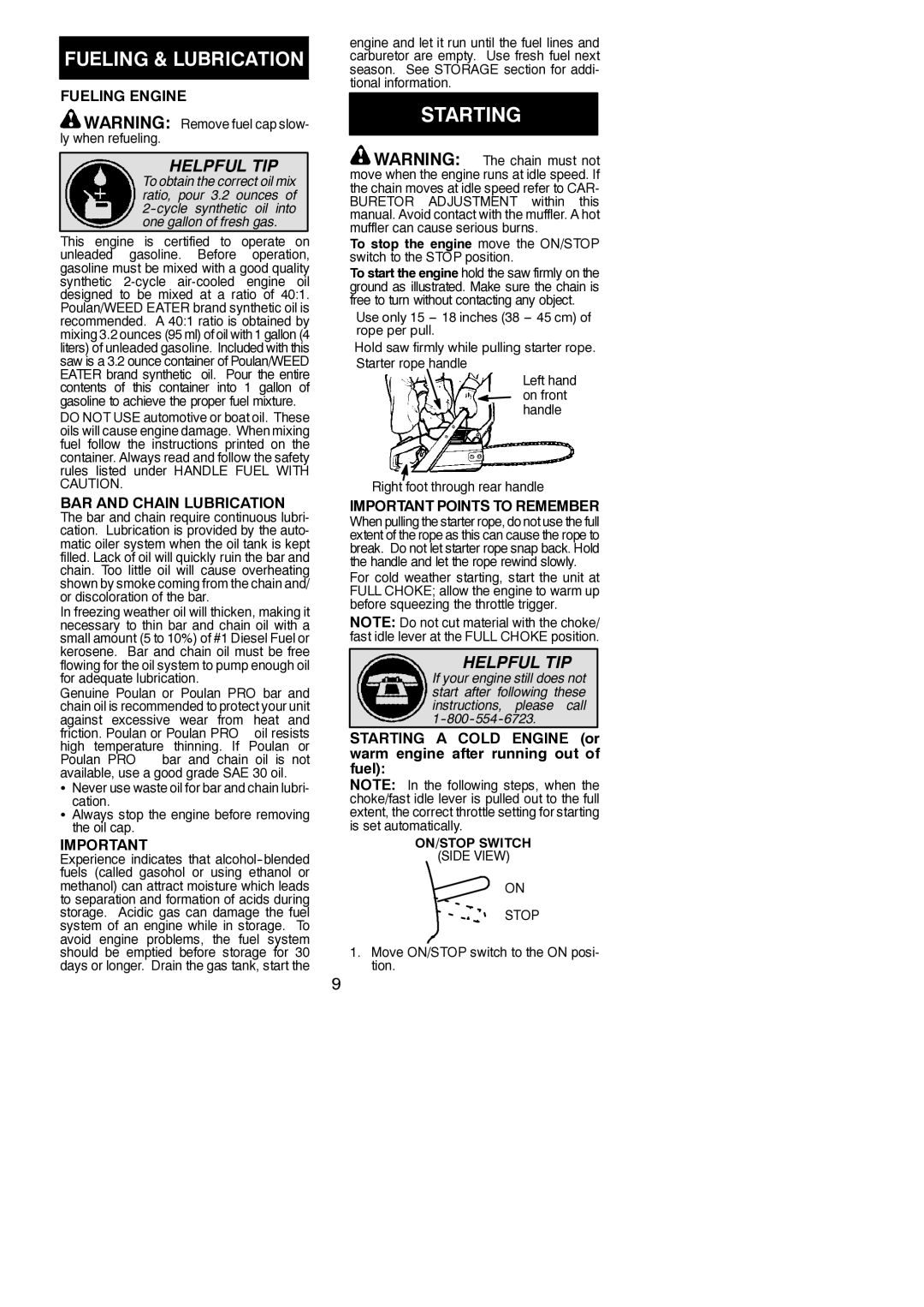 Poulan 545123644 instruction manual Starting, Fueling Engine, BAR and Chain Lubrication, Important Points to Remember 