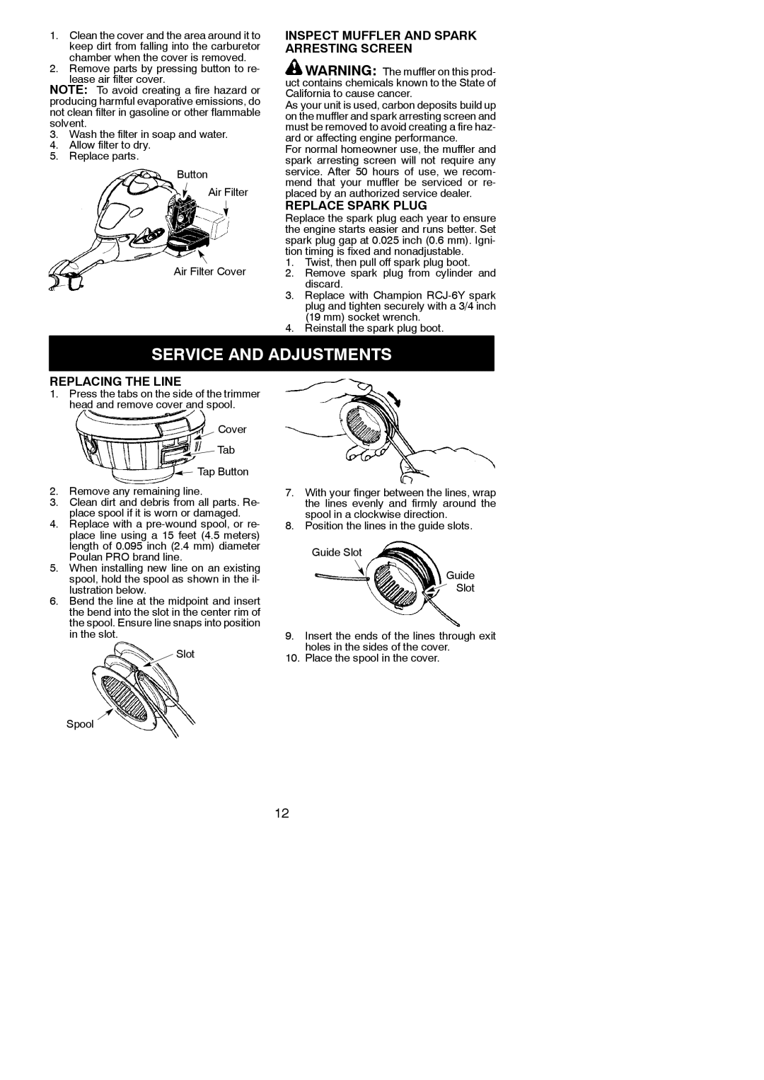 Poulan 545137277 instruction manual Service and Adjustments, Inspect Muffler and Spark Arresting Screen, Replace Spark Plug 