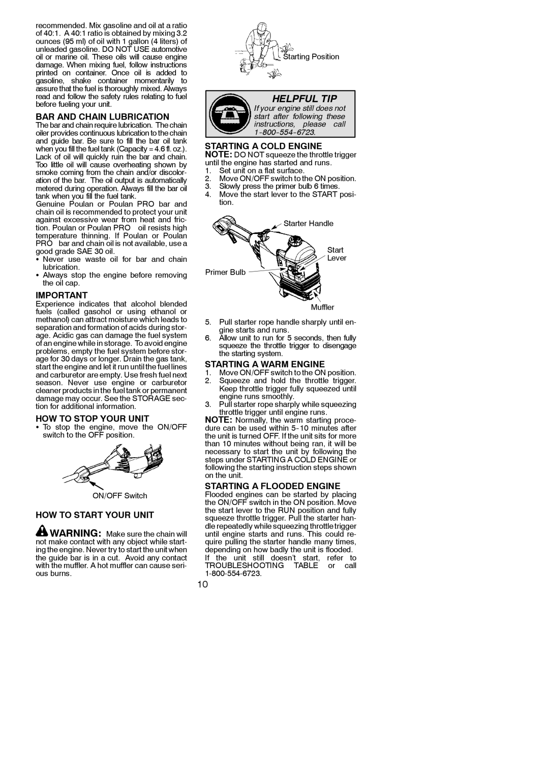 Poulan 545137279, PP446E BAR and Chain Lubrication, HOW to Stop Your Unit, HOW to Start Your Unit, Starting a Cold Engine 