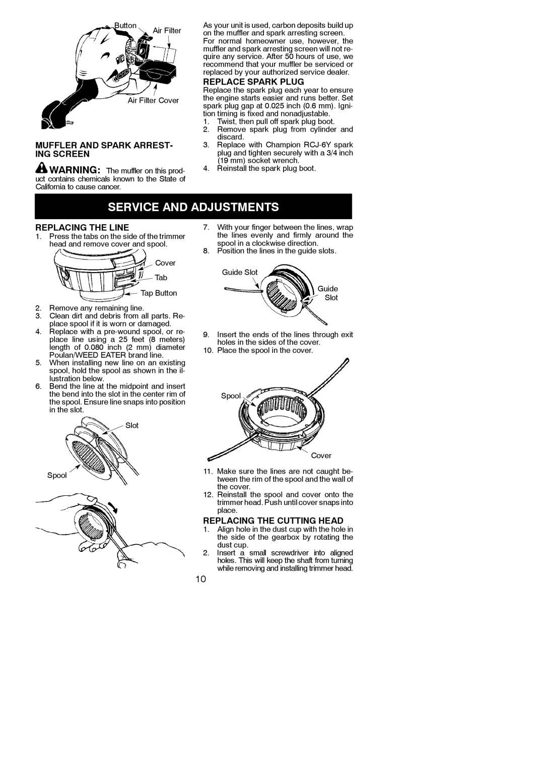 Poulan 545154719 Service and Adjustments, Muffler and Spark ARREST- ING Screen, Replace Spark Plug, Replacing the Line 