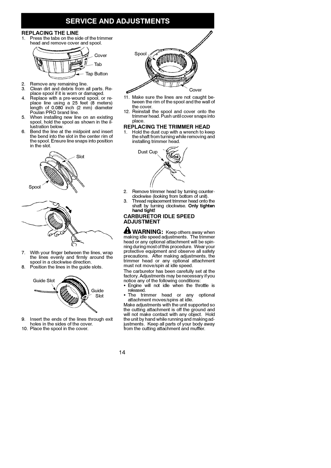 Poulan 545177327 Service and Adjustments, Replacing the Line, Replacing the Trimmer Head, Carburetor Idle Speed Adjustment 