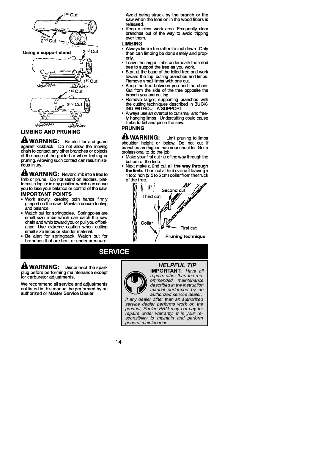 Poulan 545186807 Service, Helpful Tip, Limbing And Pruning, Important Points, IMPORTANT Have all, Using a support stand 