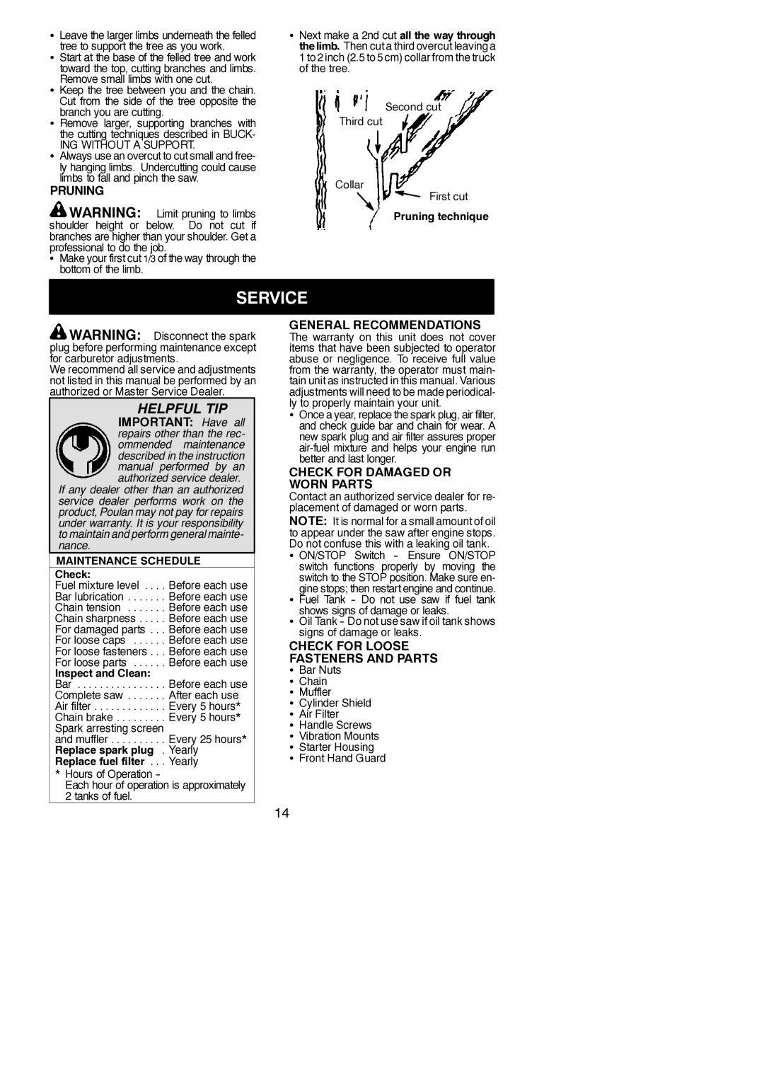 Poulan 545186809, 952802151 instruction manual Service, Pruning, General Recommendations, Check for Damaged or Worn Parts 