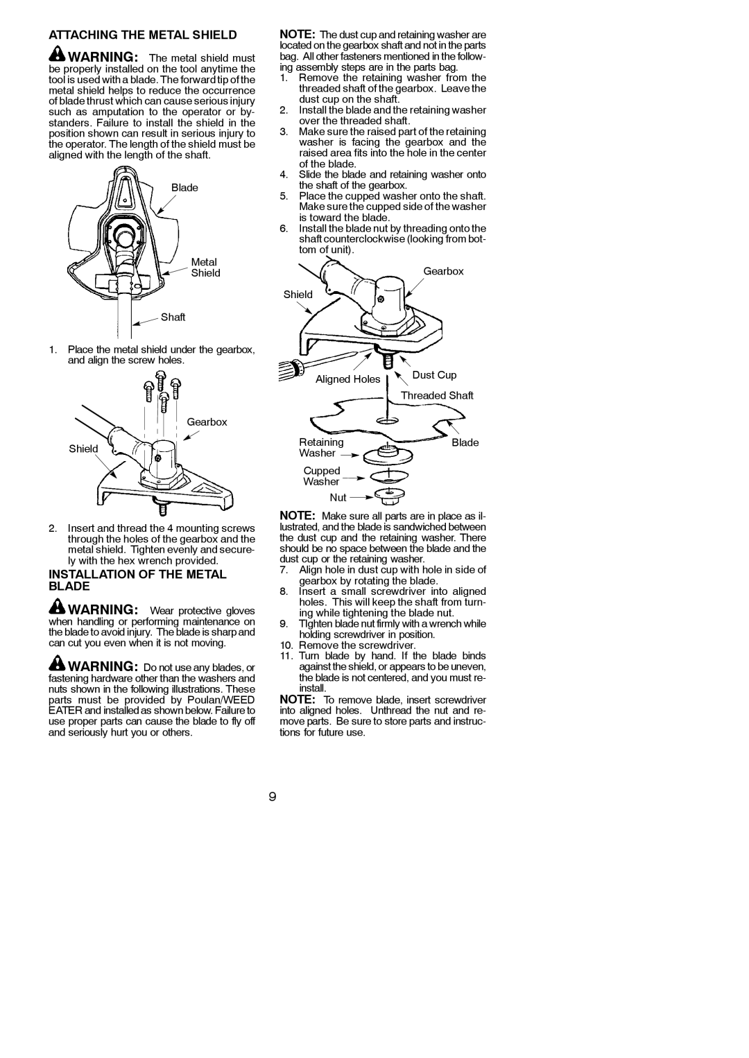 Poulan 545186843 instruction manual Attaching the Metal Shield, Installation of the Metal Blade 