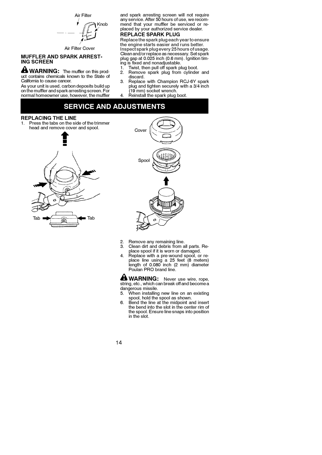 Poulan 545186845 Service and Adjustments, Muffler and Spark ARREST- ING Screen, Replace Spark Plug, Replacing the Line 