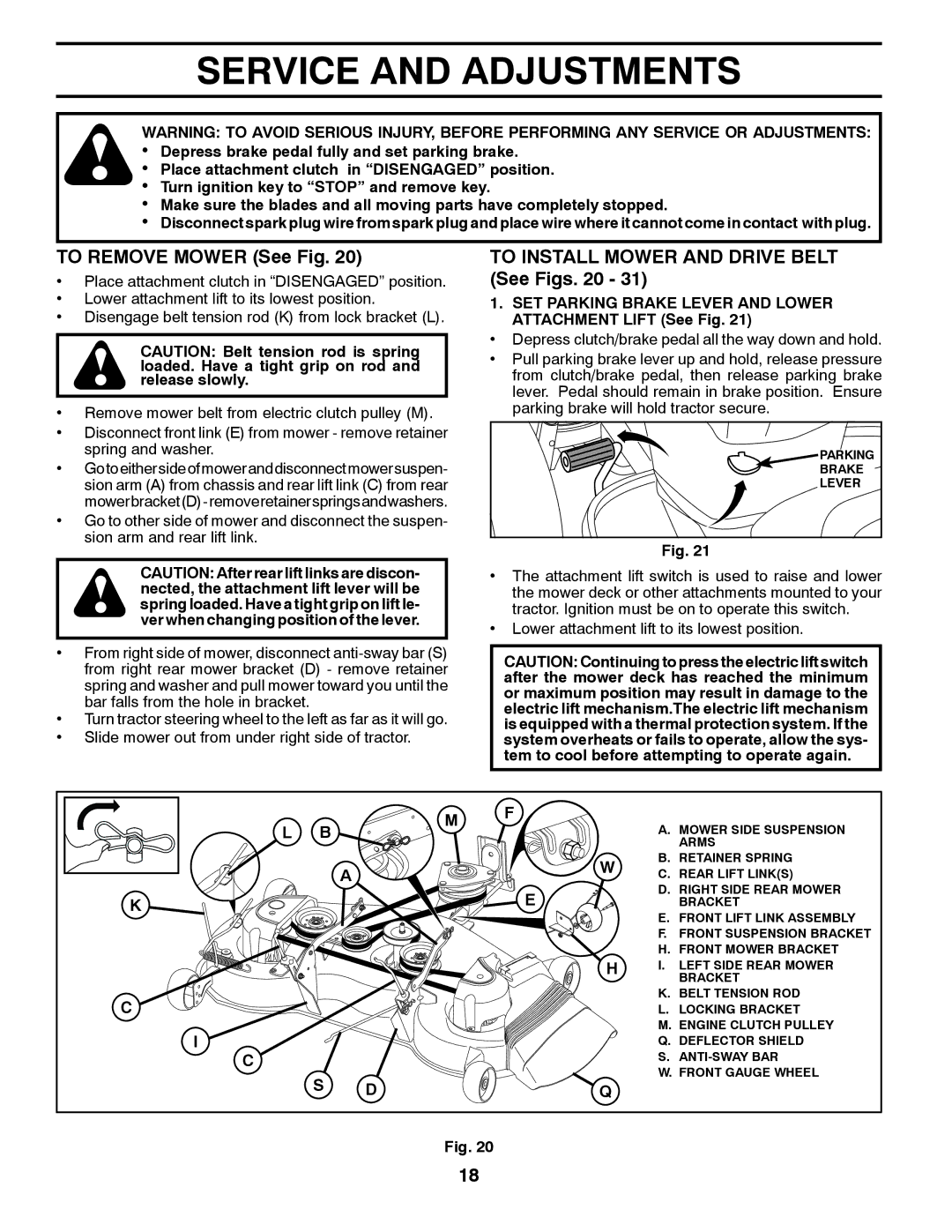 Poulan 85-50, 96042012600 manual To Remove Mower See Fig, To Install Mower and Drive Belt See Figs 