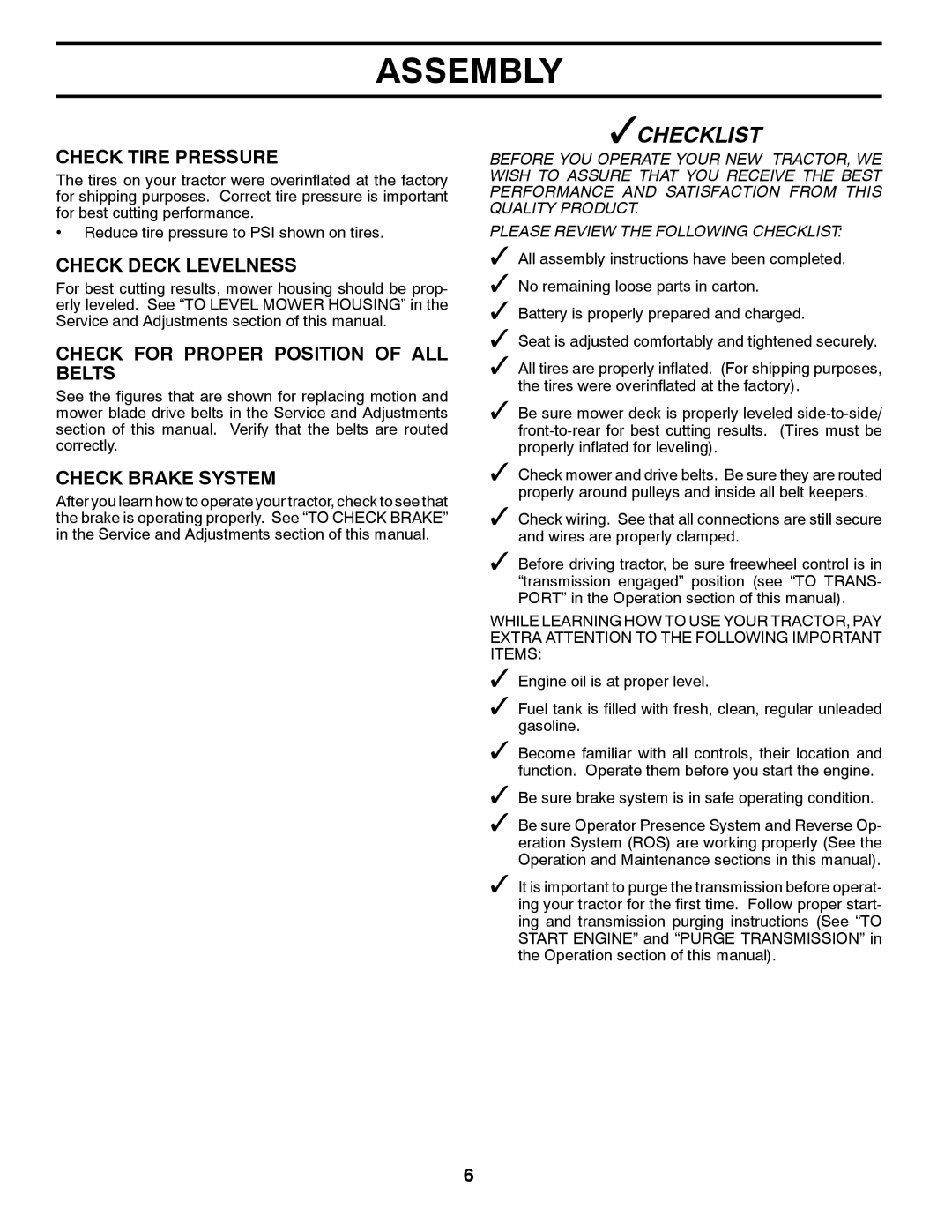 Poulan 85-50 manual Check Tire Pressure, Check Deck Levelness, Check for Proper Position of ALL Belts, Check Brake System 